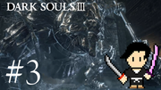 DARK SOULS 3 #3